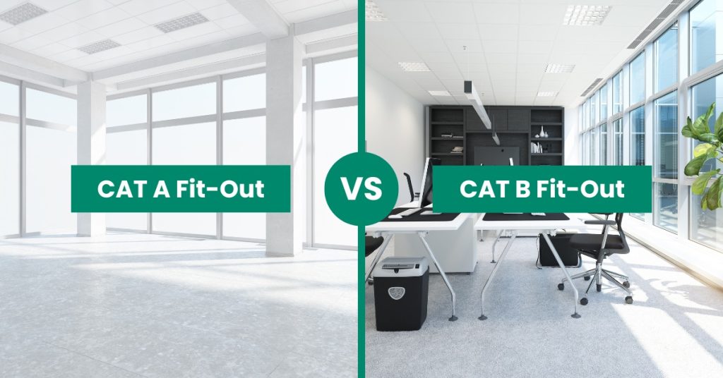 CAT A vs CAT B Fit-out: Which fit-out is right for your business?